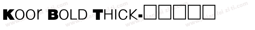 Koor Bold Thick字体转换
